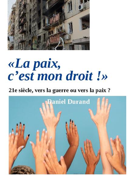 "La paix, c'est mon droit !" | Daniel Durand