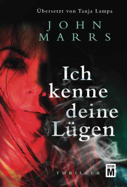 Ich kenne deine Lügen | John Marrs