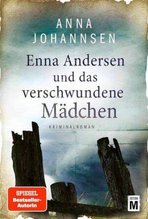 Enna Andersen und das verschwundene Mädchen | Anna Johannsen