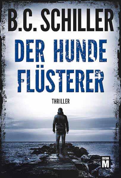 Der Hundeflüsterer | B.C. Schiller