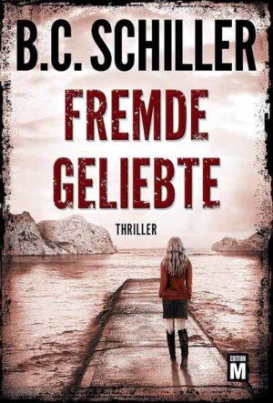 Fremde Geliebte | B.C. Schiller