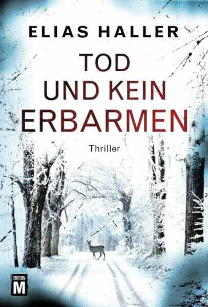 Tod und kein Erbarmen | Elias Haller