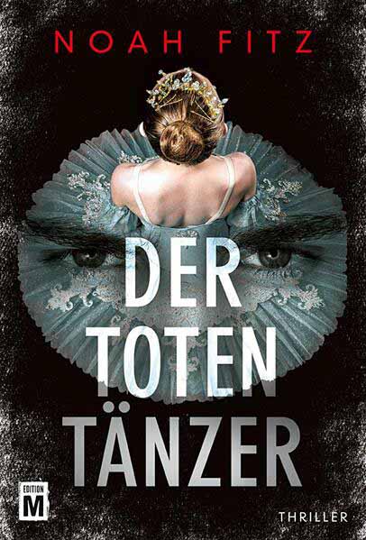 Der Totentänzer | Noah Fitz