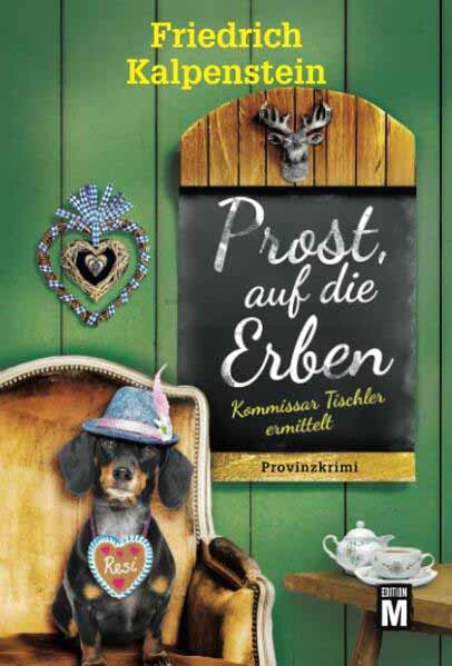 Prost, auf die Erben | Friedrich Kalpenstein