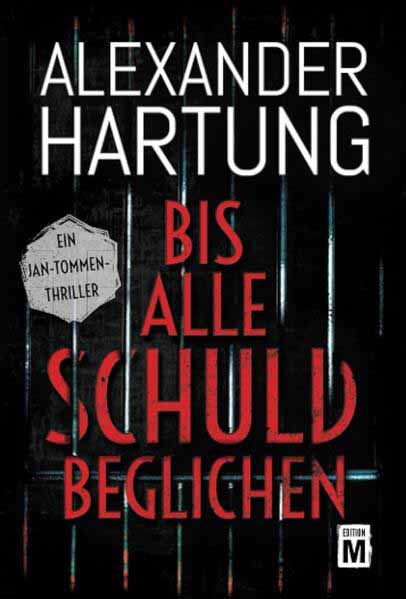 Bis alle Schuld beglichen | Alexander Hartung