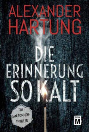 Die Erinnerung so kalt | Alexander Hartung