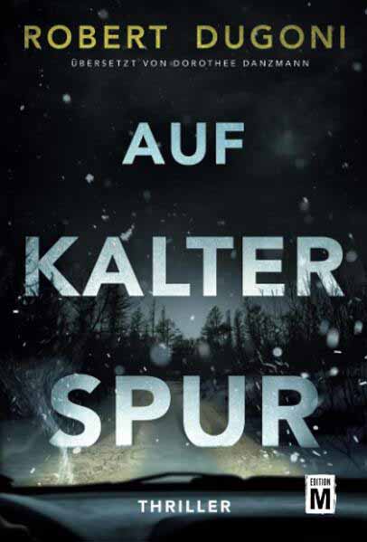 Auf kalter Spur | Robert Dugoni