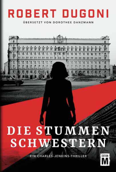 Die stummen Schwestern | Robert Dugoni