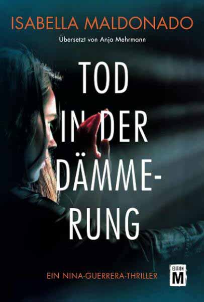 Tod in der Dämmerung | Isabella Maldonado