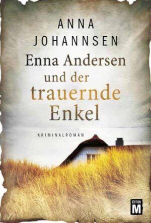 Enna Andersen und der trauernde Enkel | Anna Johannsen