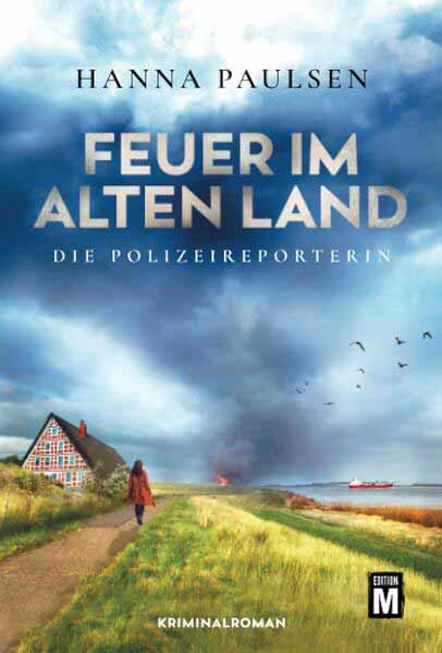 Feuer im Alten Land | Hanna Paulsen