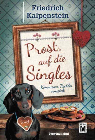 Prost, auf die Singles | Friedrich Kalpenstein