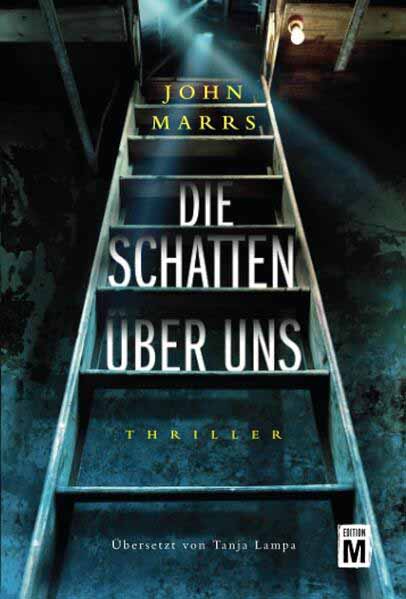 Die Schatten über uns | John Marrs