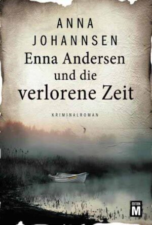 Enna Andersen und die verlorene Zeit | Anna Johannsen