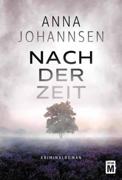 Nach der Zeit | Anna Johannsen