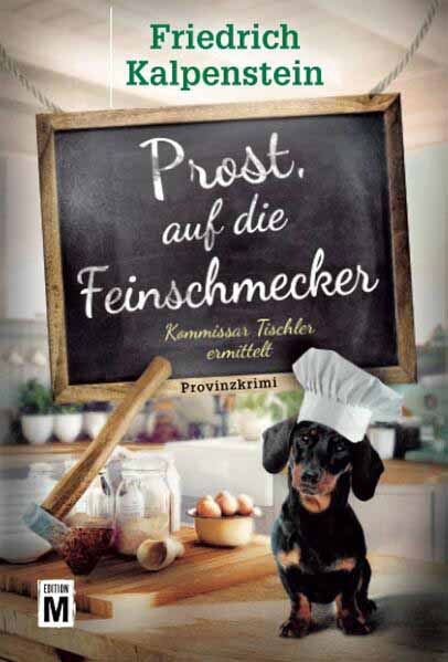 Prost, auf die Feinschmecker | Friedrich Kalpenstein