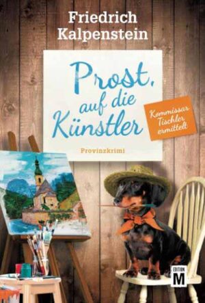 Prost, auf die Künstler | Friedrich Kalpenstein