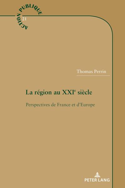 La région au XXIe siècle | Thomas Perrin