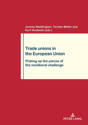 Trade Unions in the European Union | Jeremy Waddington, Torsten Müller, Kurt Vandaele