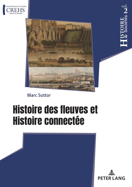Histoire des fleuves et Histoire connectée | Marc Suttor