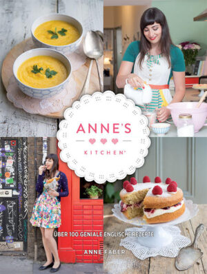 ÜBER 100 EINFACHE ENGLISCHE REZEPTE FÜR JEDEN TAG - Taucht ein in die leckere Welt des weltweit beliebten Blogs “Anne’s Kitchen”. In über 100 Rezepten teilt die Food-Fotografin und Journalistin Anne ihre Leidenschaft zum britischen Essen. Herzhafte Pies, knusprige Sonntagsbraten, himmlische 5-Uhr-Tees und leckere Desserts