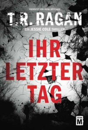 Ihr letzter Tag | T.R. Ragan