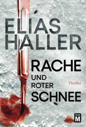 Rache und roter Schnee | Elias Haller