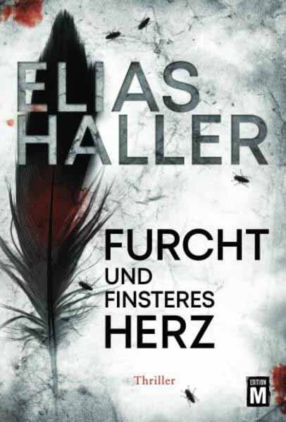 Furcht und finsteres Herz | Elias Haller