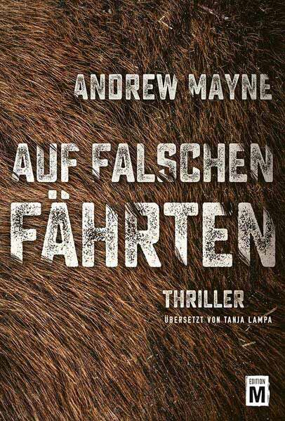 Auf falschen Fährten The Naturalist | Andrew Mayne