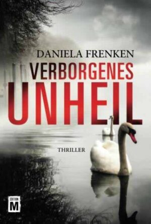 Verborgenes Unheil | Daniela Frenken