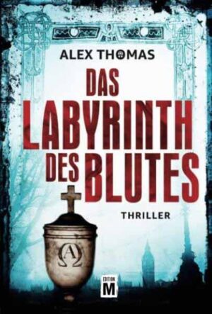 Das Labyrinth des Blutes | Alex Thomas