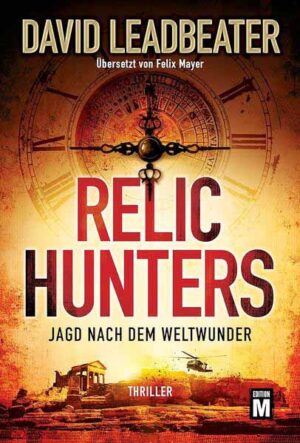 Relic Hunters Jagd nach dem Weltwunder | David Leadbeater