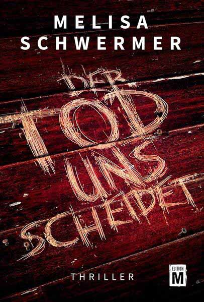 Der Tod uns scheidet | Melisa Schwermer