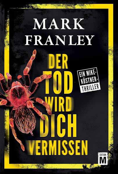 Der Tod wird dich vermissen | Mark Franley