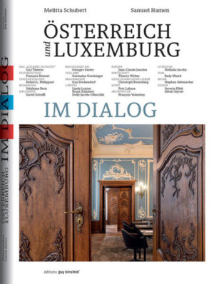 Österreich und Luxemburg im Dialog | Melitta Schubert, Samuel Hamen