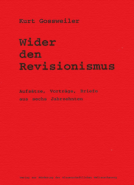 Wider den Revisionismus | Kurt Gossweiler