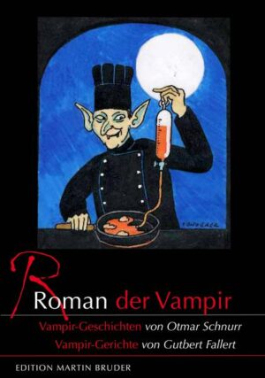 Roman der Vampir Hungrig nicht nur auf Leben Vampir-Geschichten + Vampir-Gerichte | Bundesamt für magische Wesen