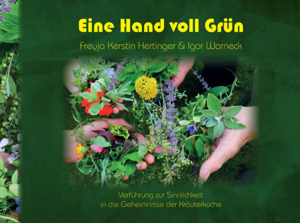 Eine Hand voll Grün Verführung zur Sinnlichkeit in die Geheimnisse der Kräuterküche Freyja Kerstin Hertinger & Igor Warneck Durch phantasievolle Rezepte, traditionell nach den Jahreszeiten strukturiert und stimmungsvolle Impressionen von Natur und Speise erschafft die Autorin Freyja Kerstin Hertinger gemeinsam mit den geheimnisvollen Bildern des Photographen Igor Warneck den Zugang in eine andere universelle Kräuterküche. Mit aussergewöhnlichen und wilden Pflanzenzutaten, mit ebenso raffinierten, wie natürlich einfachen Techniken, erfahrungsintensiven Mengenangaben und zauberhaften Collagen wird der Leser, die Leserin, von der klassischen Kräuterküche, zu neuen Stufen geschmackvoller Kompositionen, in die Geheimnisse der alchemistischen Küchenmagie geführt. Es vermittelt Mut, schenkt Selbstvertrauen und macht Lust, überraschend sinnliche Kreationen zu entdecken, zu schmecken und mit ihnen zu experimentieren, was genussvolle Freiheit bedeutet. So wird das Kennenlernen, die Zubereitung und das Kombinieren mit wilden Pflanzen, exotischen Kräutern und Gewürzen zum erlebnisreichen, wirkungsstarken und unendlich liebevollen grünen Küchenabenteuer. 110 Seiten DIN A 4 Querformat, Hardcover gebunden, mit Folieneinband, Lesebändchen, 277 phantastischen Fotos und Collagen mit über 70 RezeptIdeen und vielen Tipps aus der Kräuterküche ISBN 978-3-00-053399-0 im Handel 24.- € plus 2.- € Porto bei Versand direkt beim verlag freyjaskessel - auf Wunsch gerne mit Widmung der Autorin l Neuerscheinung: Eine Hand voll Grün verlag freyjaskessel Kostenloses Veranstaltungs programm bei FREYJA Kerstin Hertinger Telefon 09554 8161 info@kraeuternetz.de www.kraeuternetz.de www.pflanzenkreis.de • Märkte • Ausstellungen • Kräuterhof & Garten • AusbildungsZentrum • • Öffnungszeiten Dienstags, 10-18 Uhr und nach Absprache • Marktstraße 26 96181 Rauhenebrach OT Prölsdorf