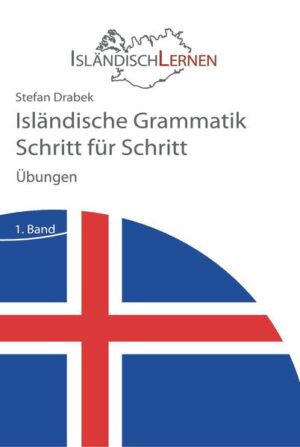 Isländische Grammatik Schritt für Schritt - Übungen | Bundesamt für magische Wesen