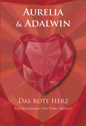 Aurelia und Adalwin: Das rote Herz | Bundesamt für magische Wesen