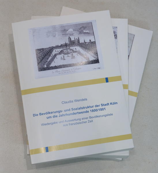 Die Bevölkerungs- und Sozialstruktur der Stadt Köln um die Jahrhundertwende 1800/1801 | Bundesamt für magische Wesen