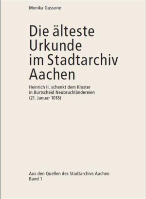 Die älteste Urkunde im Stadtarchiv Aachen | Bundesamt für magische Wesen