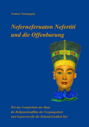 Neferneferuaton Nefertiti und die Offenbarung | Bundesamt für magische Wesen