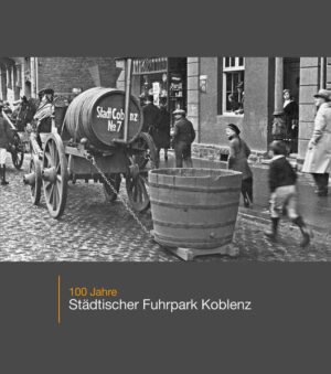 100 Jahre Städtischer Fuhrpark Koblenz | Bundesamt für magische Wesen