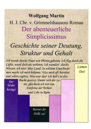 H. J. Chr. v. Grimmelshausens Roman Der abenteuerliche Simplicissimus - Geschichte seiner Deutung