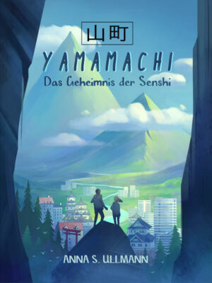 Yamamachi: Das Geheimnis der Senshi | Bundesamt für magische Wesen