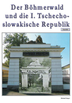 Der Böhmerwald und die I. Tschechoslowakische Republik