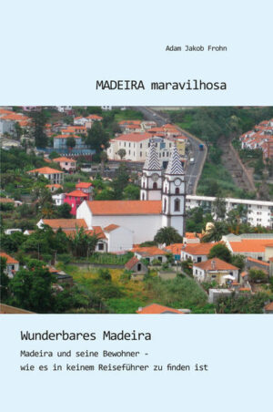 MADEIRA maravilhosa | Bundesamt für magische Wesen