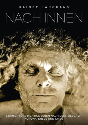Nach Innen | Rainer Langhans
