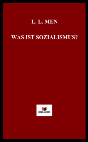 Was ist Sozialismus? | L. L. Men